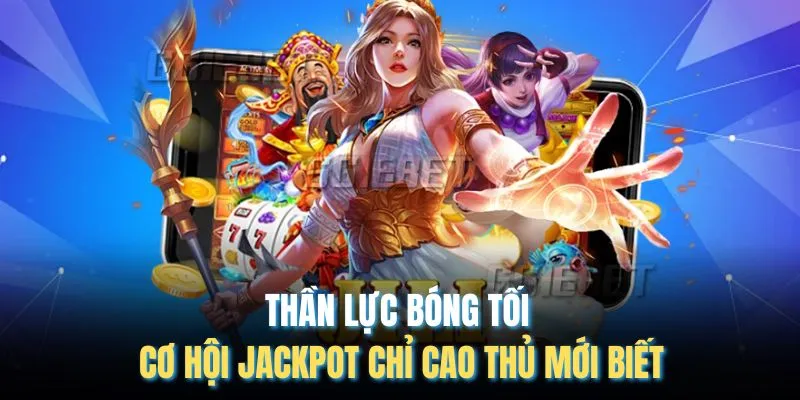 Thần Lực Bóng Tối